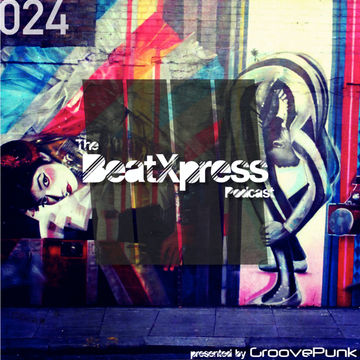 BeatXpress Podcast #024