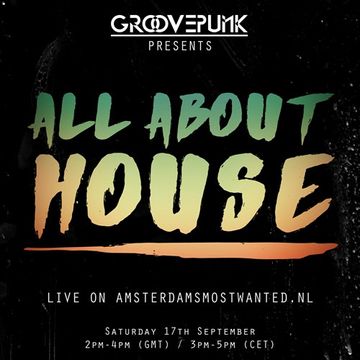 ALL ABOUT HOUSE - Live on AMW FM - 17/09/2016