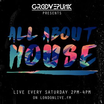 ALL ABOUT HOUSE - LondonLiveFM - 23/04/2016 