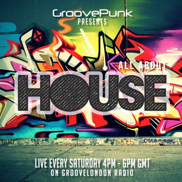 ALL ABOUT HOUSE - Live on GrooveLondon Radio - 07/03/2015