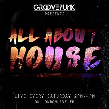 ALL ABOUT HOUSE - LondonLiveFM - 16/04/2016 