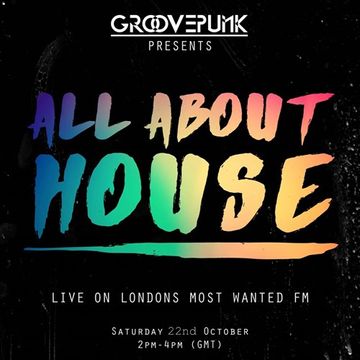 ALL ABOUT HOUSE - Live on LMW.FM - 22/10/2016