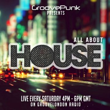 ALL ABOUT HOUSE - Live on GrooveLondon Radio - 20/06/2015