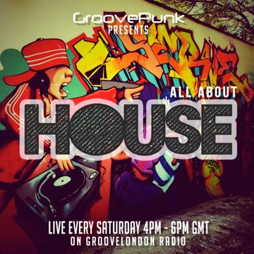 ALL ABOUT HOUSE - Live on GrooveLondon Radio - 23/05/2015