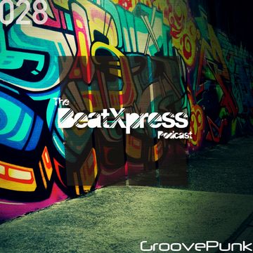 BeatXpress Podcast #028