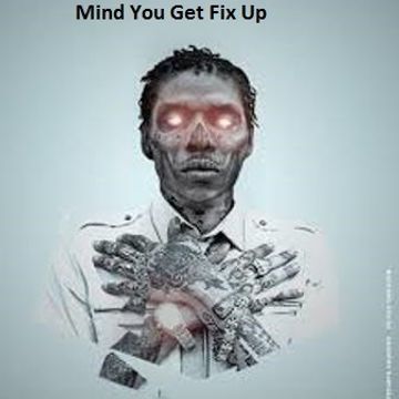 Mind You Get Fix Up - Dancehall Remixes