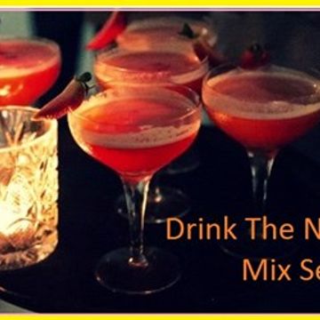 Drink The Night Away Mix Series Vol.3 - The Throwback Edition