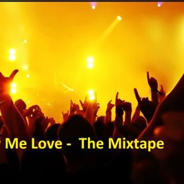 Show Me Love  - The Mixtape