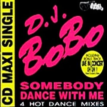 DJ BOBO   SOMEBODY DANCE WITH ME 