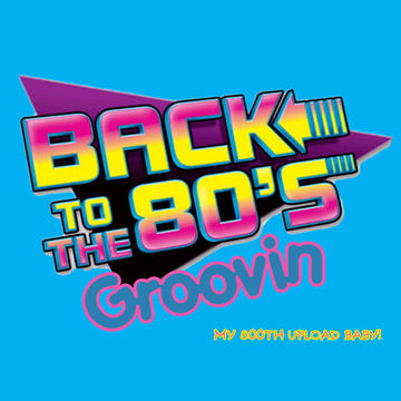 26th October 2019 Back to the 80s Groovin