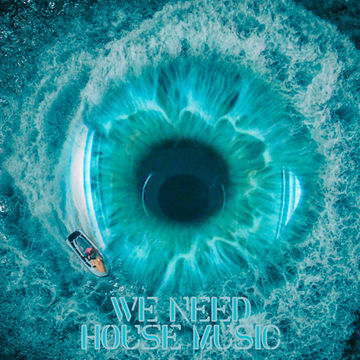 10th November 2019 We Need House Music