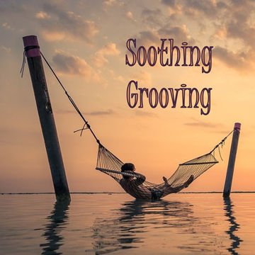 10th August 2019 Soothing Grooving