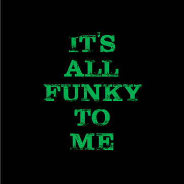 2nd April 2020 It’s All Funky to Me