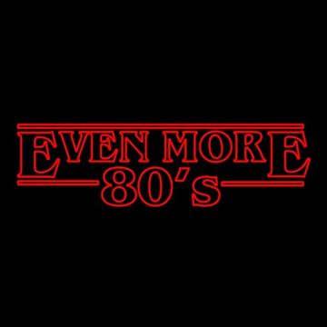 23rd November 2019 Even More 80's