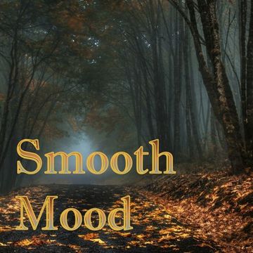 19th May 2023 Smooth Mood 