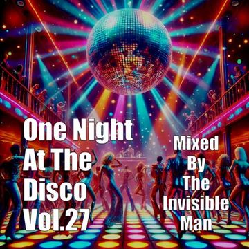 26th August 2025 One Night At The Disco Vol.27