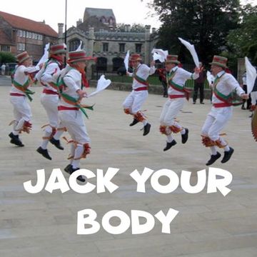 5th October 2022 Jack Your Body