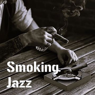 12th October 2022 Smoking Jazz 