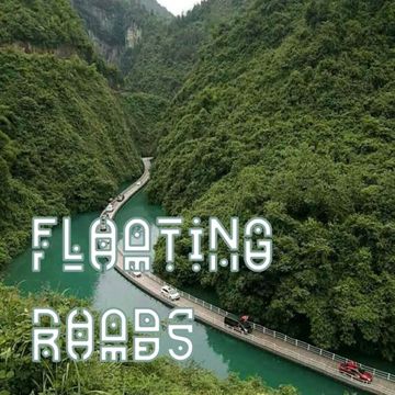 22nd June 2022 Floating Roads 