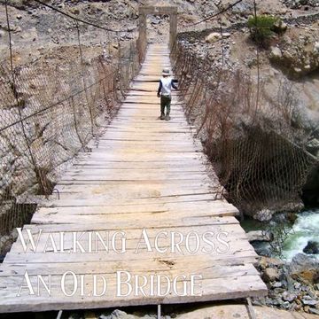 1st August 2022 Walking Across An Old Bridge 