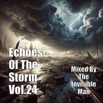 29th April 2025 Echoes Of The Storm Vol.24