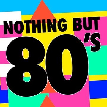 12th November 2019 Nothing But 80's