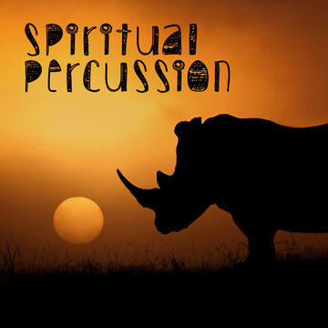 25th January 2020 Spiritual Percussion