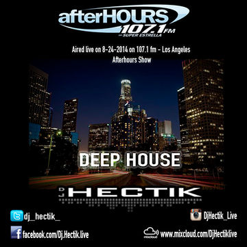 Dj Hectik   Afterhours 107.1 Mix Aug.2014