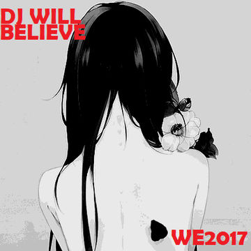 DJ WILL Believe in Love