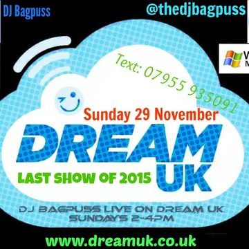 DJ Bagpuss last show of 2015 on Dream FM 29 November 2015