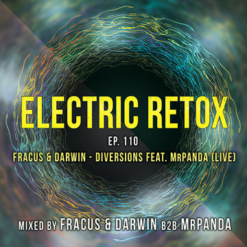 Ep. 110: Fracus & Darwin - Diversions feat. MrPanda (Live)