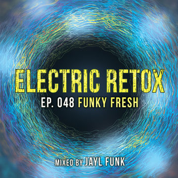 Ep. 048: Funky Fresh