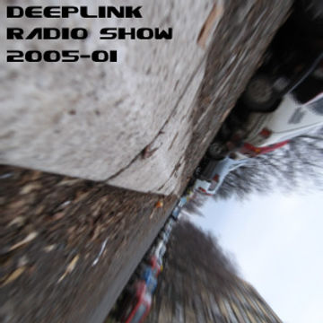 DJ Dacha - DeepLink Radio Show 2005-01