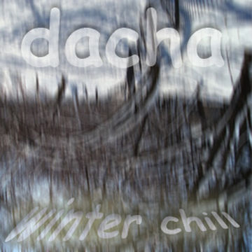 DJ Dacha - Winter Chill - DL059