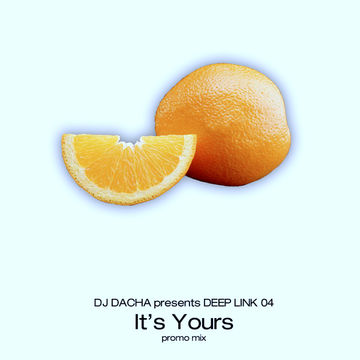 DJ Dacha - Its Yours - DL018