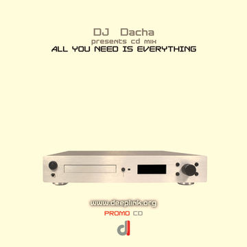 DJ Dacha - All You Need Is Everything - DL017