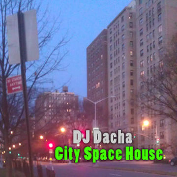 DJ Dacha - City Space House - DL062