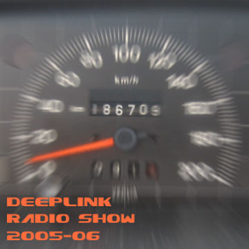 DJ Dacha - DeepLink Radio Show 2005-06