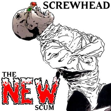 [072] Screwhead   The New Scum