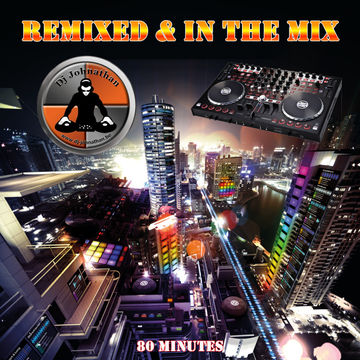 Dj Johnathan   Remixed & In the mix