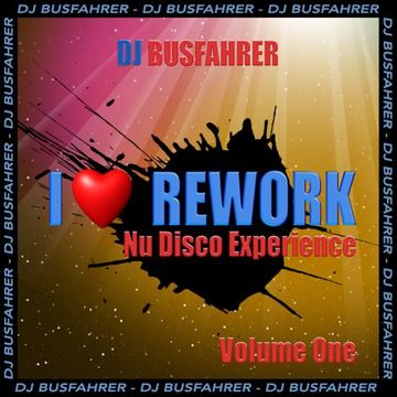 I Love Rework (Nu Disco Experience)