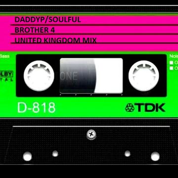 DADDY/PSOULFUL BROTHER 4