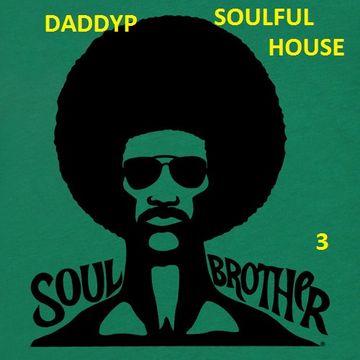 DADDDYP/soulful brother 3