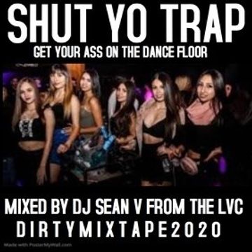 SHUT YO TRAP 2020 DJ SEAN V 