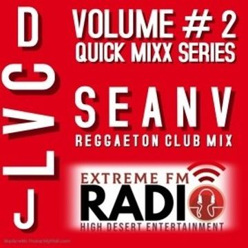 LVC QUICK MIX 2 REGGAETON DJ SEAN V 