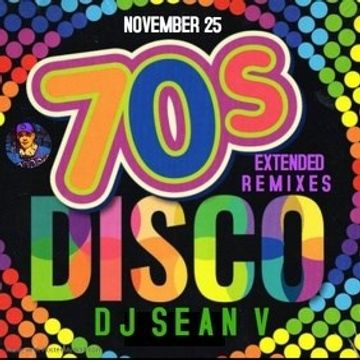 70'S DISCO PARTY MIX DJ SEAN V 