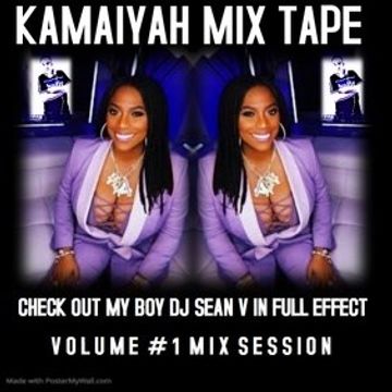 KAMAIYAH MIX TAPE DJ SEAN V 