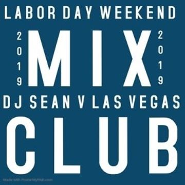 LABOR DAY HOUSE MIX SEAN V