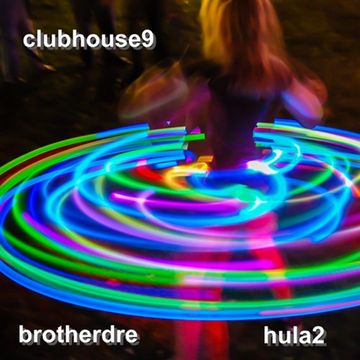 CLUBHOUSE 9 - HULA2  