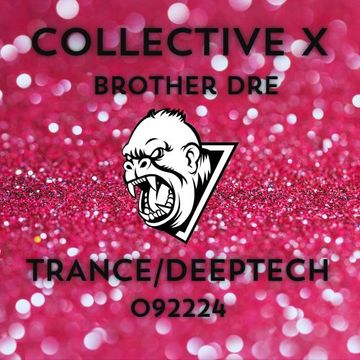 collective x brother dre trance deeptech 092224